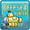 Deep Sea Hunter