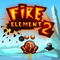 Fire Element 2