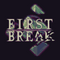 First Break - Demo