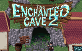 The Enchanted Cave 2