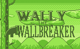 Wally The Wallbreaker
