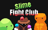 Slime Fight Club